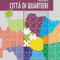 Milanoè  CITTA' DI QUARTIERI